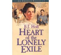 Heart of Lonely Exile: 2 (An Emerald Ballad S.)