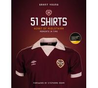 Heart of Midlothian; 51 Shirts : Moments in Time
