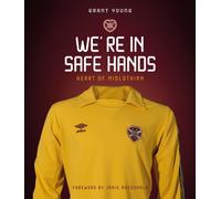Heart of Midlothian : We're in Safe Hands