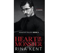 Heart of My Monster: A Dark Mafia Romance: 3 (The Monster Trilogy)