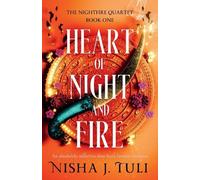 Heart of Night and Fire: An absolutely addictive slow burn fantasy romance: 1 (The Nightfire Quartet)