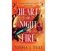 Heart of Night and Fire: An absolutely addictive slow burn fantasy romance: 1 (The Nightfire Quartet)