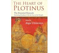 Heart of Plotinus: The Essential Enneads (Perennial Philosophy)