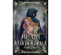 Heart of the Beholder: ... but for the one who beholds with their heart, they are the key.