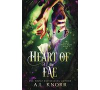 Heart of the Fae: A Young Adult Fantasy (Earth Magic Rises)