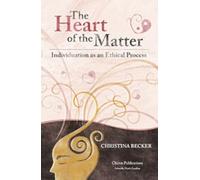 Heart of the Matter- Individuation as an Ethical Process - Paperback