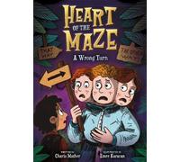 Heart of the Maze: A Wrong Turn