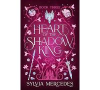 Heart of the Shadow King: (Bride of the Shadow King 3)