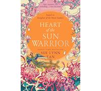 Heart of the Sun Warrior (The Celestial Kingdom Duology, Book 2) (Paperback) - Sue Lynn Tan Book