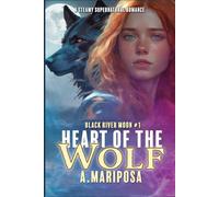 Heart of the Wolf: 1 (Black River Moon)