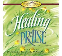 Heart of Worship - Healing Praise