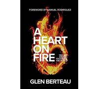 Heart on Fire: You Are Chosen to Change the World