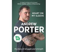 Heart on My Sleeve: My story of struggle and strength SHORTLISTED FOR THE IRISH BOOK AWARDS 2025