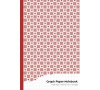 Heart Pattern Graph Paper Notebook: Cute Aesthetic 4x4 Grid Graph Paper - 6 x 9 Inches - 120 Pages - Math, Drawing, and School Notebook for Girls and Teens