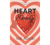 Heart Ready: A gentle guide to choosing love with wisdom and faith