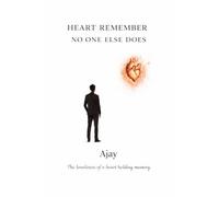 Heart Remember No One Else Does: The loneliness of a heart holding memory