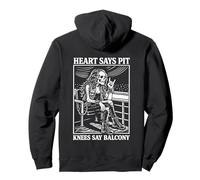 Heart Says Pit Knees Say Balcony Heavy Metal Pullover Hoodie