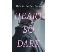 Heart So Dark