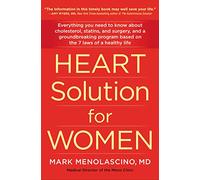 Heart Solution for Women: A Proven Program to Prevent and Reverse Heart Disease