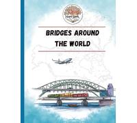 Heart Spark Homeschool: Bridges Around The World: A Unit Study