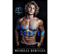 Heart Starter: An Off-Limits College Sports Romance (Rebels of Rushmore)