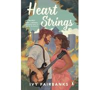 Heart Strings – The funny and heart-warming new spicy second-chance romance – Penguin Books