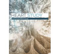 Heart Study: Understanding Biblical Change