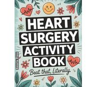 Heart Surgery Activity Book: Large Print Puzzles, Funny Brain Teasers & After-Surgery Must-Haves for Open-Heart Recovery | Heart Transplant Survivor Gifts & More (Recovery Series)