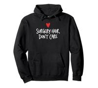 Heart Surgery Hair Don't Care Survivor Coronary Bypass Pullover Hoodie