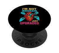Heart Surgery Patient Not Broken Just Upgraded Fun Get Well PopSockets Adhesive PopGrip