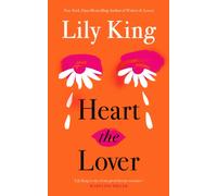 Heart the Lover: The Instant New York Times bestseller