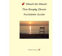 Heart-to-Heart: The Empty Chair: Facilitator Guide