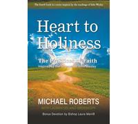 Heart to Holiness: The Practices of Faith
