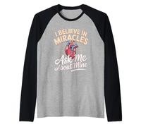 Heart Transplant I Believe in Miracles Ask Me About Mine Raglan Baseball Tee