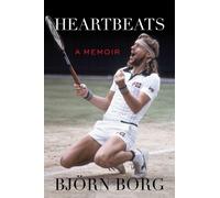 Heartbeats: A Memoir by Bj?rn Borg Hardcover Book
