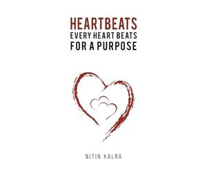 Heartbeats: Every Heart Beats for a Purpose