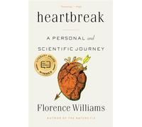 Heartbreak: A Personal and Scientific Journey