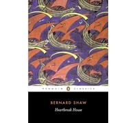 Heartbreak House (Penguin Classics)