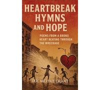 Heartbreak, Hymns & Hope (Edition1st)