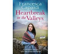 Heartbreak in the Valleys