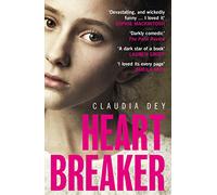 Heartbreaker: The Most Unforgettable Novel You’ll Read All Year