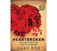 Heartbroken: Healing from the Loss of a Spouse (Large Print)