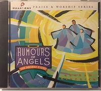 Heartcry Praise Series - Rumours of Angels