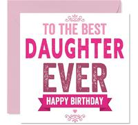 Heartfelt Birthday Card for Daughter - Bursting with Birthday Cheer - Bold Pink and White 'to the Best Daughter Ever' Design - 145mm Square, Envelope Included