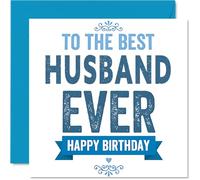 Heartfelt Birthday Card for Husband - Celebrating Your Special Day - Bold Blue 'to the Best Husband Ever' Design - A Loving Touch for His Birthday - 145mm Square, Envelope Included