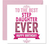 Heartfelt Birthday Card for Step Daughter - Bursting with Love - Bold Pink and White 'to the Best Step Daughter Ever' Design - 145mm Square, Envelope Included