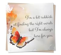 Heartfelt Butterfly Thinking Of You Card - I’m A Bit Rubbish At Finding The Right Words But I’m Always Here For You - Sympathy or Condolence Card