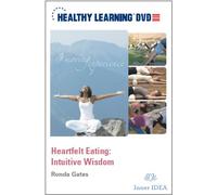 Heartfelt Eating: Intuitive Wisdom [DVD] [2007] [Region 1] [US Import] [NTSC]