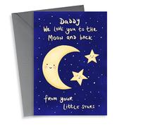 Heartfelt Fathers Day Card/Birthday Card - Daddy - Moon And Stars - Daddy We Love You To The Moon And Back From Your Little Stars