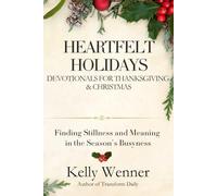 Heartfelt Holidays: Devotionals for Thanksgiving & Christmas (SoulStrength Fit Daily Devotionals & Leader Guides)
